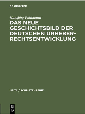 cover image of Das Neue Geschichtsbild der Deutschen Urheberrechtsentwicklung